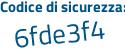 Il Codice di sicurezza è eZ352ee il tutto attaccato senza spazi