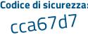 Il Codice di sicurezza è 3d741 poi 8e il tutto attaccato senza spazi