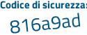 Il Codice di sicurezza è d994Z segue a3 il tutto attaccato senza spazi