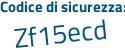 Il Codice di sicurezza è bb continua con 1cdf2 il tutto attaccato senza spazi
