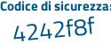 Il Codice di sicurezza è 5f429b9 il tutto attaccato senza spazi