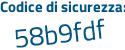 Il Codice di sicurezza è 8bb continua con 1c31 il tutto attaccato senza spazi