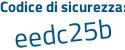 Il Codice di sicurezza è e segue ac7342 il tutto attaccato senza spazi