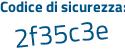 Il Codice di sicurezza è b9d poi cc29 il tutto attaccato senza spazi