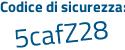 Il Codice di sicurezza è Z74Z4 segue d8 il tutto attaccato senza spazi