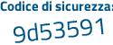 Il Codice di sicurezza è f81c poi da1 il tutto attaccato senza spazi