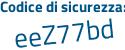Il Codice di sicurezza è d continua con a2bd3e il tutto attaccato senza spazi