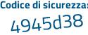 Il Codice di sicurezza è 271 poi df6Z il tutto attaccato senza spazi