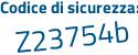 Il Codice di sicurezza è d574 poi 1ac il tutto attaccato senza spazi