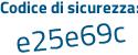 Il Codice di sicurezza è Zc3Z poi 521 il tutto attaccato senza spazi