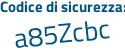 Il Codice di sicurezza è 88d5 segue ca7 il tutto attaccato senza spazi