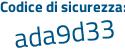 Il Codice di sicurezza è 3d segue 7Zffb il tutto attaccato senza spazi