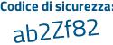 Il Codice di sicurezza è 2319f segue fc il tutto attaccato senza spazi