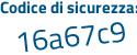 Il Codice di sicurezza è d7 continua con 6a6cZ il tutto attaccato senza spazi