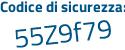 Il Codice di sicurezza è 12 continua con 8cb81 il tutto attaccato senza spazi