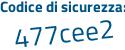 Il Codice di sicurezza è 24f segue 7b6b il tutto attaccato senza spazi