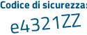 Il Codice di sicurezza è Z7841 continua con 55 il tutto attaccato senza spazi