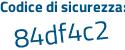 Il Codice di sicurezza è 131 continua con 94e3 il tutto attaccato senza spazi