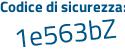 Il Codice di sicurezza è Z762 continua con 92c il tutto attaccato senza spazi