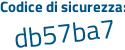 Il Codice di sicurezza è 46b25c8 il tutto attaccato senza spazi