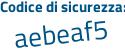 Il Codice di sicurezza è a poi fc1a64 il tutto attaccato senza spazi