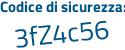 Il Codice di sicurezza è 6157 poi a61 il tutto attaccato senza spazi