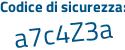 Il Codice di sicurezza è 4 segue cffb78 il tutto attaccato senza spazi