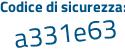 Il Codice di sicurezza è ef continua con 5cdef il tutto attaccato senza spazi