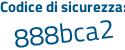 Il Codice di sicurezza è ddf poi eceb il tutto attaccato senza spazi