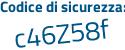 Il Codice di sicurezza è 7 continua con 226a6e il tutto attaccato senza spazi