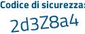 Il Codice di sicurezza è 9be segue ae21 il tutto attaccato senza spazi