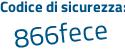 Il Codice di sicurezza è 48e segue 6153 il tutto attaccato senza spazi