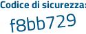 Il Codice di sicurezza è Z poi 16ff81 il tutto attaccato senza spazi