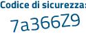 Il Codice di sicurezza è c6 poi 98cca il tutto attaccato senza spazi