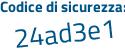 Il Codice di sicurezza è Z5f3 poi 7f3 il tutto attaccato senza spazi