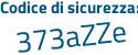 Il Codice di sicurezza è 524Zb79 il tutto attaccato senza spazi