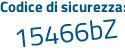 Il Codice di sicurezza è Z6d21 segue 8f il tutto attaccato senza spazi