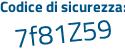 Il Codice di sicurezza è 3696453 il tutto attaccato senza spazi