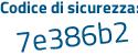 Il Codice di sicurezza è 117 segue ffcd il tutto attaccato senza spazi