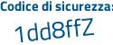 Il Codice di sicurezza è a poi b8f141 il tutto attaccato senza spazi