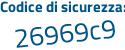 Il Codice di sicurezza è 2 poi 511349 il tutto attaccato senza spazi