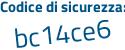 Il Codice di sicurezza è eccf7 poi 1Z il tutto attaccato senza spazi