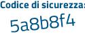 Il Codice di sicurezza è 15 poi 4fb38 il tutto attaccato senza spazi
