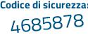 Il Codice di sicurezza è 8 poi 6474d7 il tutto attaccato senza spazi