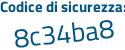 Il Codice di sicurezza è 924c poi f21 il tutto attaccato senza spazi