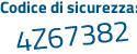 Il Codice di sicurezza è 11836Z2 il tutto attaccato senza spazi