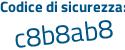 Il Codice di sicurezza è e78 poi 6144 il tutto attaccato senza spazi