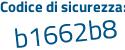 Il Codice di sicurezza è 249a continua con b6e il tutto attaccato senza spazi