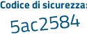Il Codice di sicurezza è bf12513 il tutto attaccato senza spazi