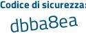 Il Codice di sicurezza è 3 continua con 9e4374 il tutto attaccato senza spazi